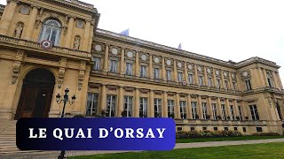 LE QUAI D ORSAY  Ministére des Affaires Etrangéres à PARIS Visite dun lieu rare et prestigieux [upl. by Klaus]