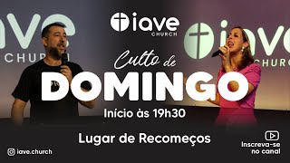 Culto de Domingo  19h  IAVE Church [upl. by Auerbach]