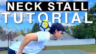 Neck Stall Tutorial  How to balance a soccer ball on your neck [upl. by Vernen]