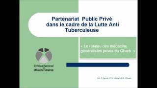 Partenariat Public Privé dans le cadre de la lutte anti Tuberculeuse [upl. by Yirinec]