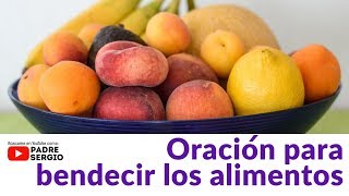 Oración para bendecir los alimentos [upl. by Enyaht]