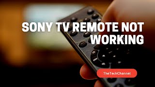 Sony TV Remote Not Working  Complete Solution Fast FIX [upl. by Etnaik844]