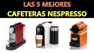 Mejores Cafeteras Nespresso 2020 [upl. by Unni337]