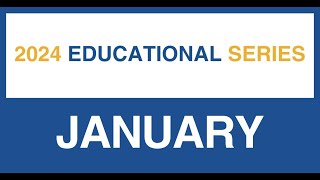 Educational Series January 2024 [upl. by Margi]