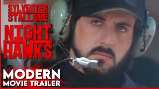 Nighthawks Modern Movie Trailer  Sylvester Stallone  Billy Dee Williams  Rutger Hauer [upl. by Phenice743]