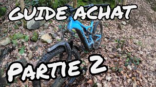 Quel budget pour commencer le VTTAE Partie 2 Le Bike  Guide achat [upl. by Arnie94]