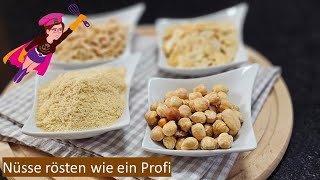 NÜSSE RÖSTEN  ganze und gemahlene  4 ProfiTipps von Backengel Beate Wöllstein in 4 Min [upl. by Anaiek621]