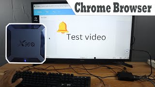 Test Chrome Browser on X96Q TV Box [upl. by Cairistiona6]