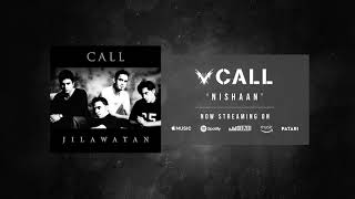 Nishaan by Call  Jilawatan  Pakistani Songs  Audio Release 2019 [upl. by Tteirrah]