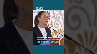 Sheinbaum habla sobre la suspensión de la Reforma al Poder Judicial [upl. by Vastah275]