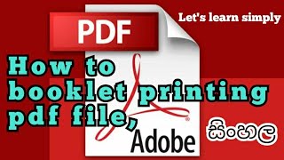 How to print PDF in bookletletslearn simplyhome madeපහසුවෙන් පොතක් ප්‍රින්ට් කරමු [upl. by Caswell]