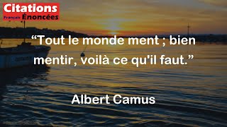 Albert Camus  Tout le monde ment  bien mentir voilà ce quil faut [upl. by Remled127]