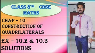 CBSE  CLASS 8  CHAP 10  CONSTRUCTION OF QUADRILATERAL  EX 102  EX103  SOLUTIONS [upl. by Nailij315]