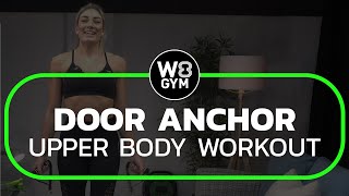 W8 GYM  Door Anchor  Upper Body Workout [upl. by Aneeg]