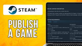 How To Publish A Game On Steam 2024 Easy Tutorial [upl. by Hadias482]