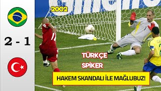 Brezilya 21 Türkiye  Türkçe Spiker  2002 Dünya Kupası [upl. by Calvin611]