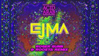 Acid Arab  Ejma Roger Gunn amp Roosya Remix [upl. by Boonie]