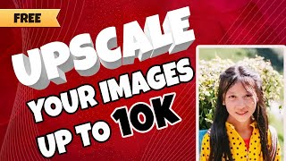 How to Upscale Images to 10K for Free A StepbyStep Guide  VideoProc Converter AI [upl. by Nosnorb]