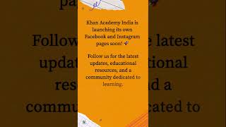 Khan Academy India is LIVE on social media [upl. by Anauqcaj]