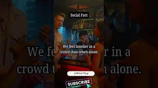 Why We Feel Lonely in a Crowd 🥺  Social Fact shorts fyp viralvideo mindpop [upl. by Dweck407]