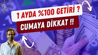 1 AYDA \u00100 GETİRİ  CUMAYA DİKKAT [upl. by Frangos]