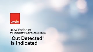 Itron 100W Endpoint  Cut Detected is Indicated [upl. by Enahsal]