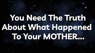 Angel Says You Need the Truth about what Happened to your Mother⚠️ Angel Message Universe Message [upl. by Sama]