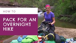 HOW TO PACK A BACKPACK  Overnight BushwalkHike [upl. by Poock]