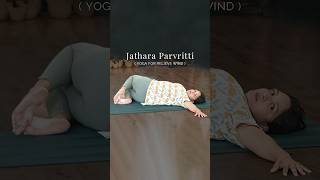 Jathara Parvritti  Yoga For Relieve Wind  Yoga For Digestion  Yoga For Constipation VentunoYoga [upl. by Major]