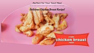 SIMPLE CHICKEN BREAST RECIPE love recipe learning beautiful [upl. by Garrott782]