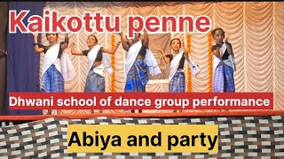 kaikottu penneDhwani school of dance 💃 groupAbiya and party 🫰 [upl. by Eniamret330]