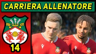 VOGLIO CREDERCI 14 CARRIERA ALLENATORE WREXHAM ★ FC 24 Gameplay ITA [upl. by Sax915]