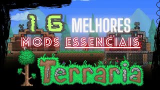 Os 16 Melhores Mods Essenciais do Terraria  2024 [upl. by Matthew]