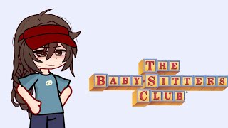 The Og Babysitters Club react to themselves amp DawnAsukiXqtGcrvbsc x gacha clubread desc [upl. by Ferro]