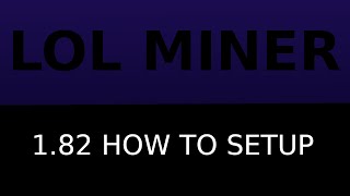 lolminer 180 setup how to [upl. by Patt699]