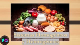 🥗🍰Sistemas Homogéneos y Heterogéneos 🍔🍫 Fisicoquímica [upl. by Geordie]