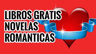 LIBROS GRATIS NOVELAS ROMANTICAS [upl. by Leicam520]