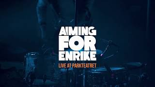 Aiming for Enrike live at Parkteatret [upl. by Riorsson]