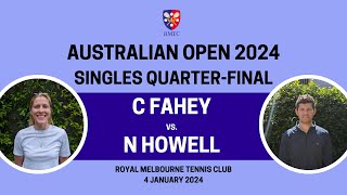 2024 Australian Open – Singles QuarterFinal – N Howell 2 v C Fahey [upl. by Dustman294]