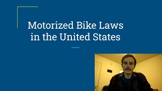 Motorized Bike Laws in the United States [upl. by Amiaj]