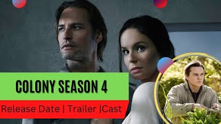 Colony Season 4 Release Date  Trailer  Cast  Expectation  Ending Explained [upl. by Inesita]