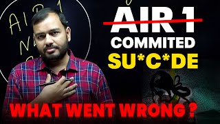 AIR 1 Took his life  😔  Every Student need to listen this  Alakh sir [upl. by Esaertal]