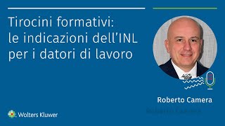 Tirocini formativi quali sono le indicazioni dell’INL per i datori di lavoro [upl. by Oinesra]