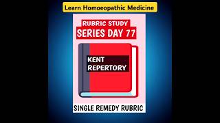 Rubric Study Series Day 77 kentrepertory repertorylectures homeopathy rubrics shorts ytshorts [upl. by Ahsimek724]