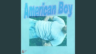 American Boy [upl. by Ainig551]