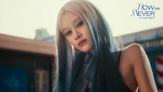 Fyeqoodgurl  Now Or Never【Official MV】 [upl. by Loralyn]