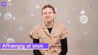 Maria var dybt afhængig af snus indtil én ting gik op for hende [upl. by Ssidnac]