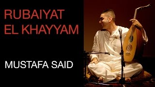 RUBAIYAT EL KHAYYAM LIVE  PART 6  INSTRUMENTAL MUSTAFA SAID [upl. by Asserac492]