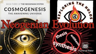 Evolution Introduction to Cosmogenesis neogenian [upl. by Nadabas]