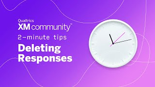 Deleting Responses  2 Minute Tips  Qualtrics XM Community [upl. by Zulch]